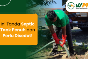 Ini Tanda Septic Tank Penuh dan Perlu Disedot!